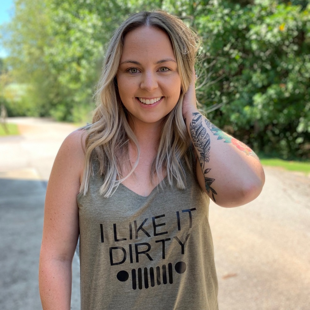 I like it dirty Jeep slouchy tank!
